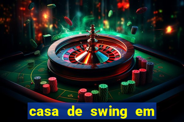 casa de swing em foz do iguacu